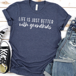 Better With Grandkids Tee